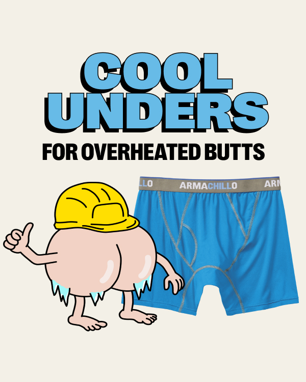 Headline: Cool Unders for Overheated Butts