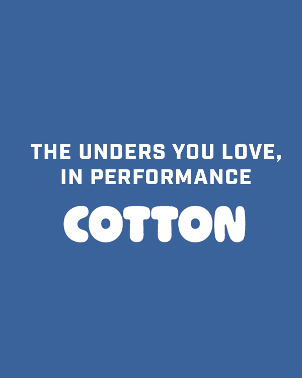 The unders you love, in performance cotton.