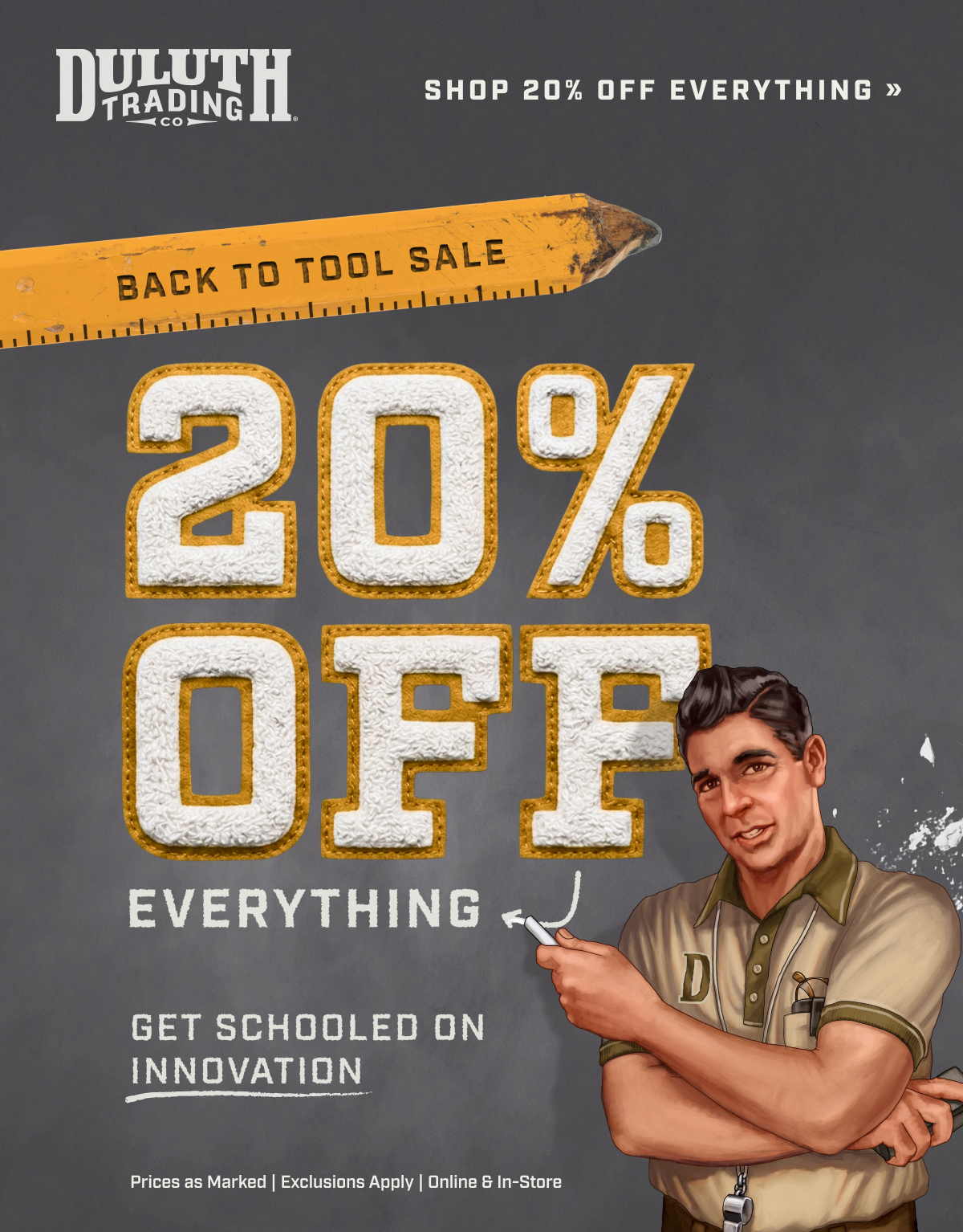 DULUTH TRADING CO - Back to Tool Sale - 20% OFF Everything - Get Schooled on Innovation