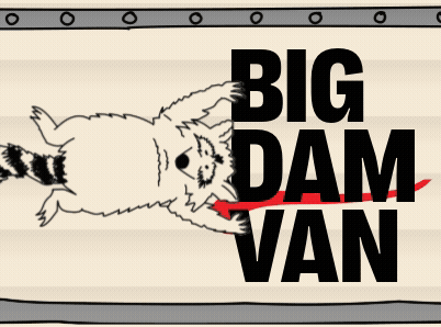 Headline: Big Dam Van