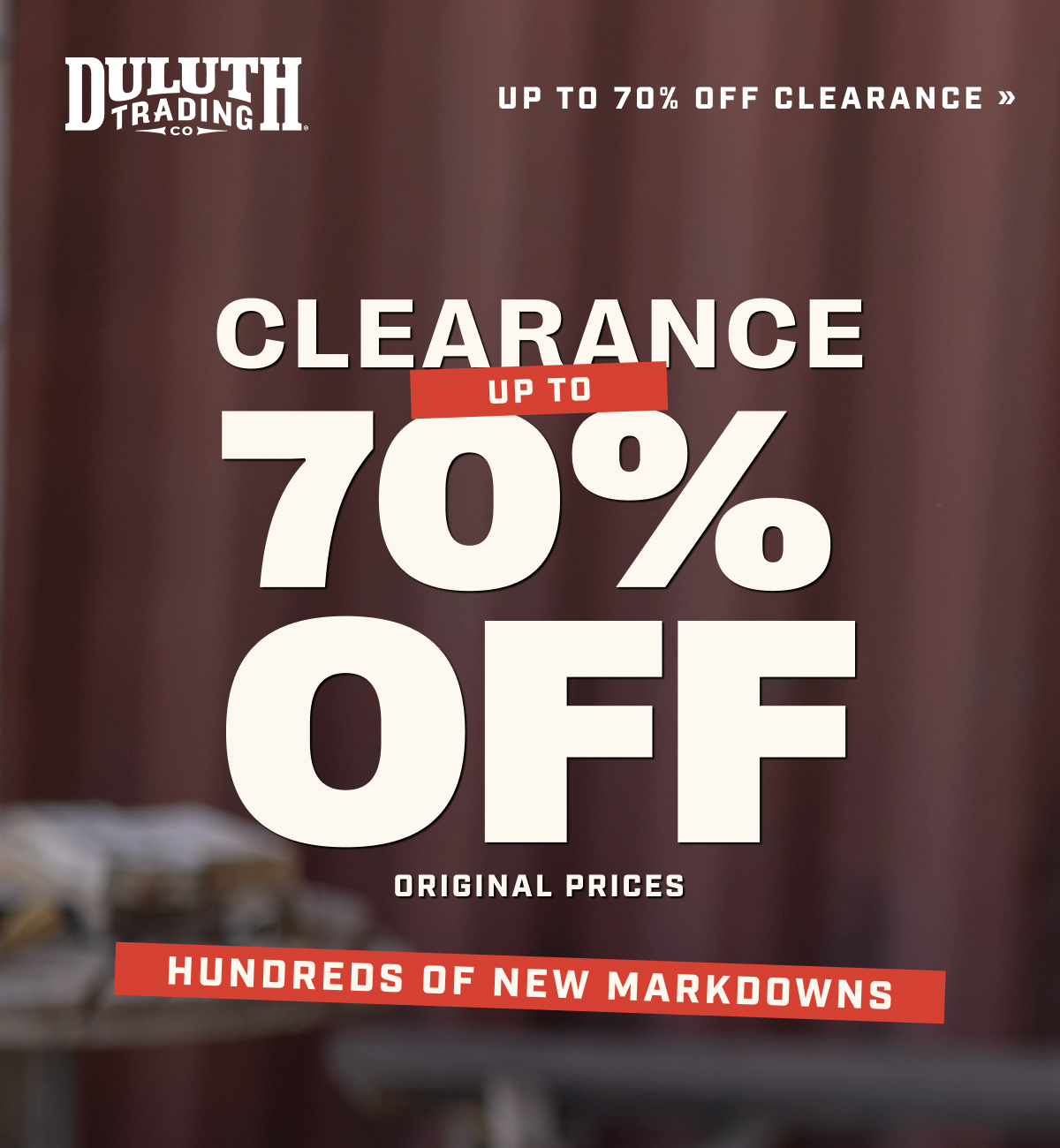 DULUTH TRADING CO - Up To 70% OFF Clearance- Original Prices - Hundreds of New Markdowns