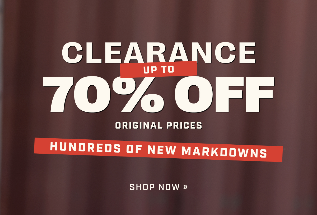 Clearance Up to 70% Off Original Prices - Hundreds of New Markdowns - Shop Now