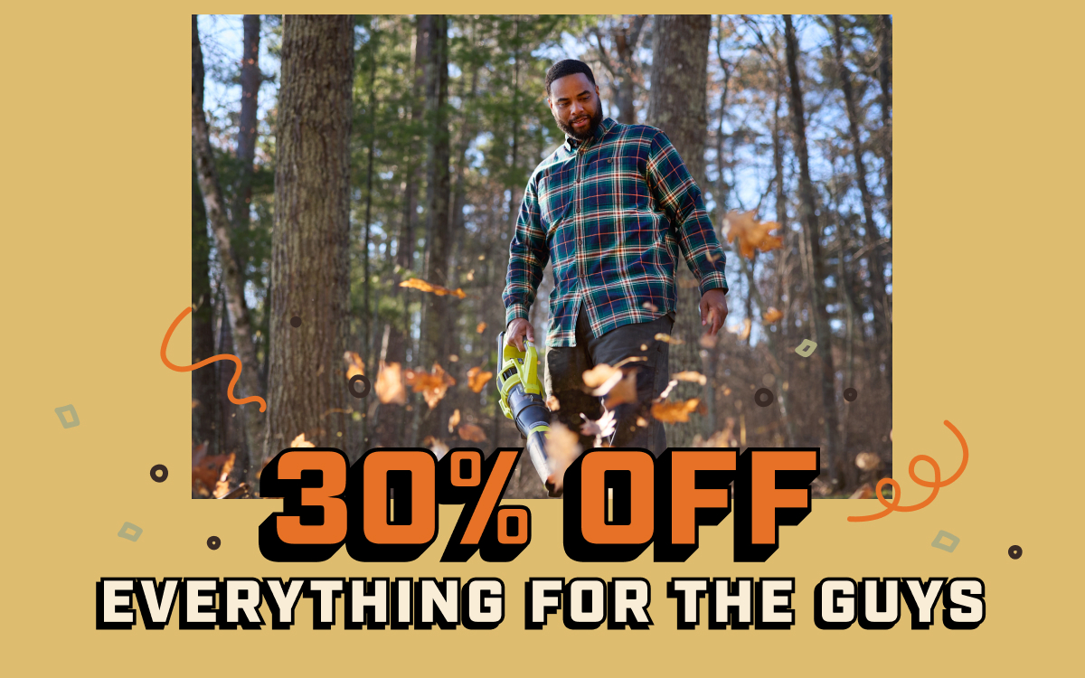 30% OFF Everything For the Guys